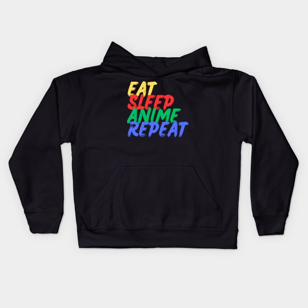 Eat, Sleep, Anime, Repeat (Mood Colors) Kids Hoodie by Mood Threads